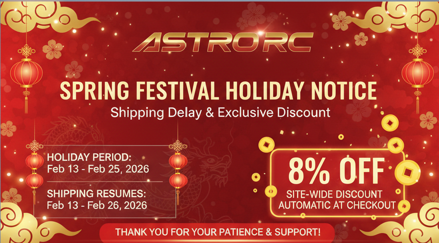 AstroRC 2026 Spring Festival Holiday Notice & Shipping Updates