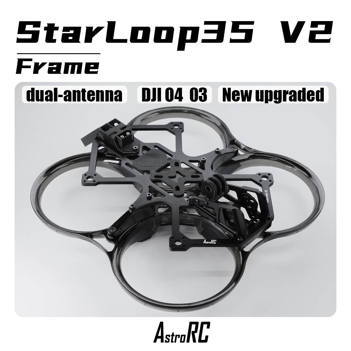 [3.5-Inch Frame O4 New Version] Starloop 35 V2 Upgraded AstroRC Molded Ducted FPV Frame
