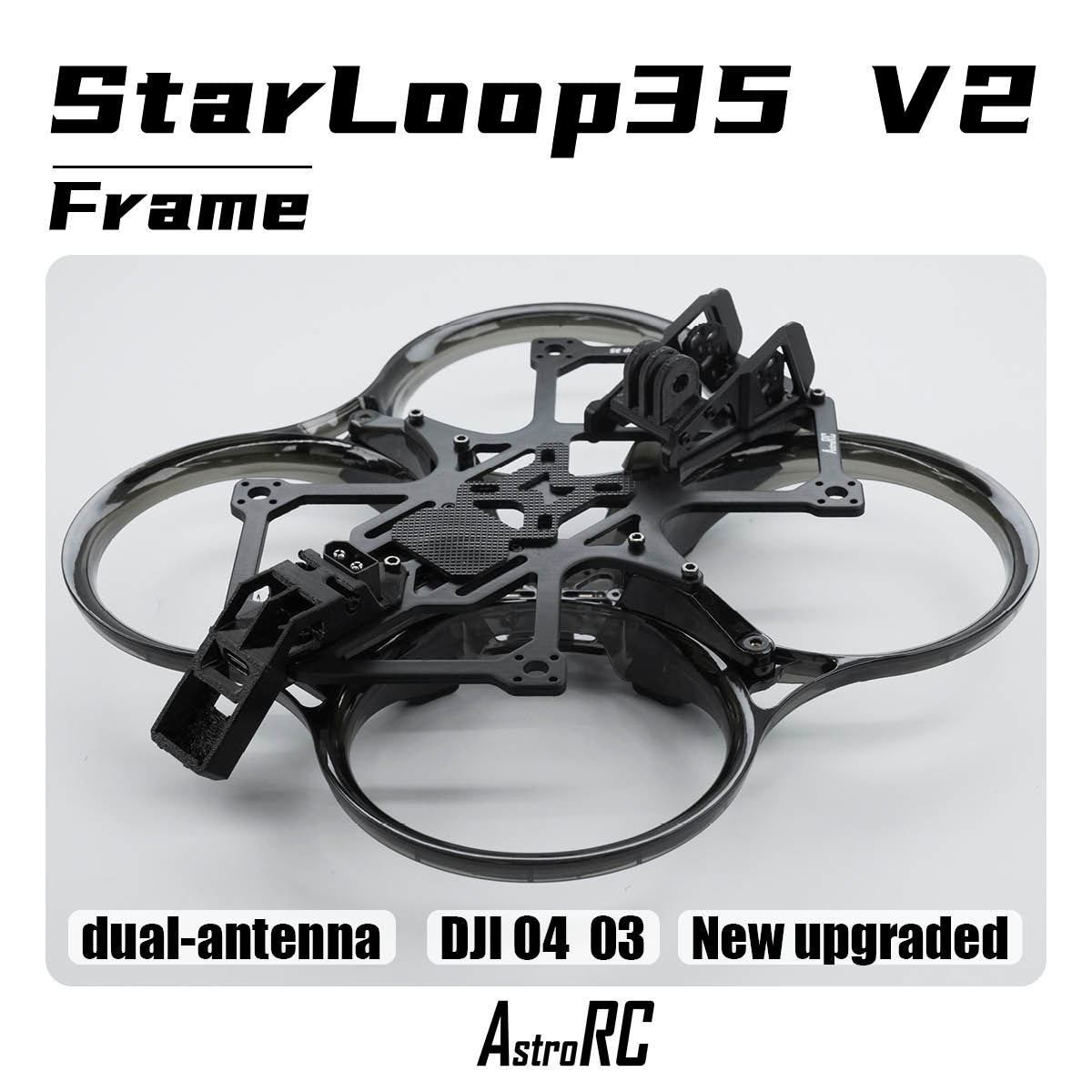[3.5-Inch Frame O4 New Version] Starloop 35 V2 Upgraded AstroRC Molded Ducted FPV Frame